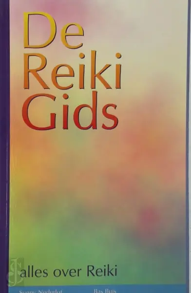 De Reiki gids - Sunny Nederlof, Bas Buis