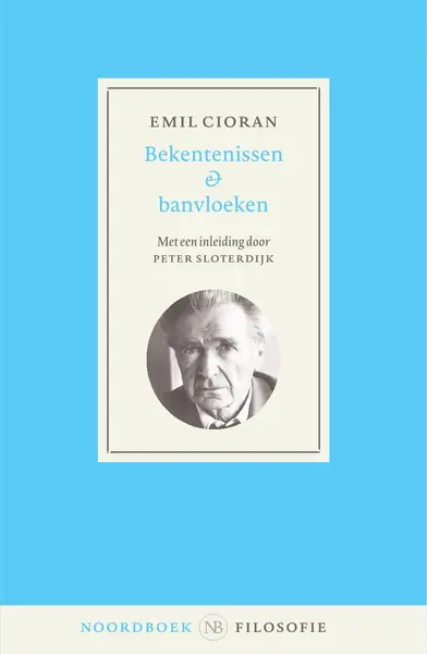 Bekentenissen en banvloeken  - Emil Cioran