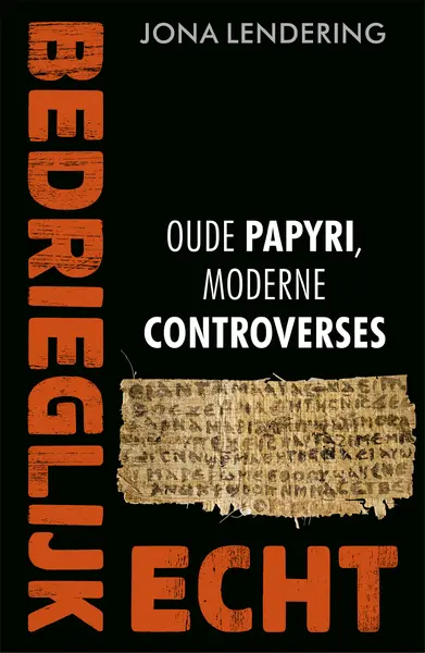 Bedrieglijk echt - Jona Lendering