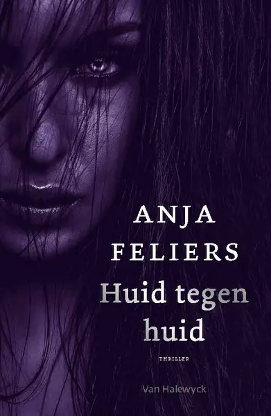 Huid tegen huid - Anja Feliers