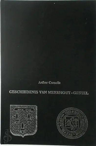 Geschiedenis van Meerhout-Gestel - Arthur Cornelis