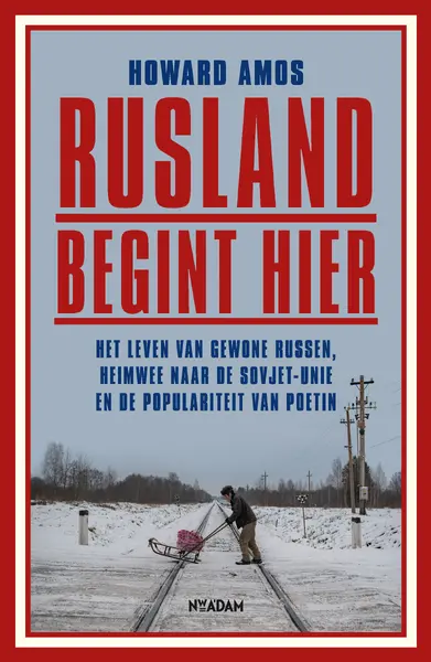 Rusland begint hier - Howard Amos