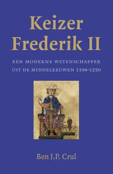 Keizer Frederik II - Ben J.P. Crul