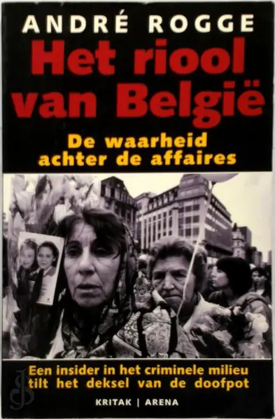 Het riool van België - André Rogge