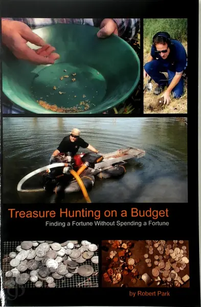 Treasure Hunting On A Budget - Robert E. Park