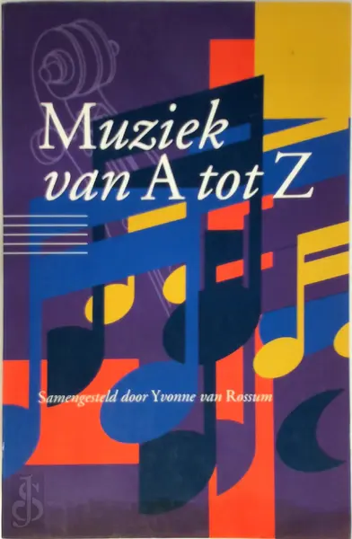 Muziek van A tot Z - Yvonne van Rossum (ed.)