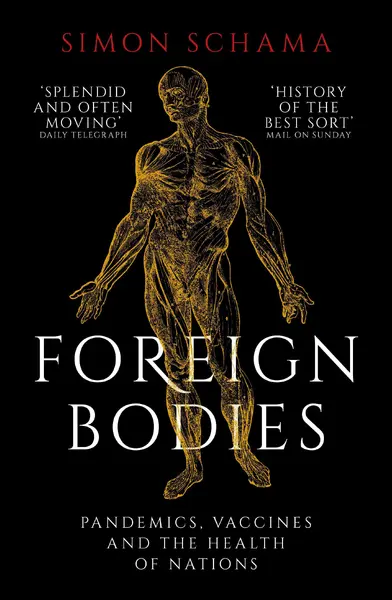 Foreign Bodies - Simon Schama