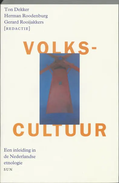 Volkscultuur - T. (red. Dekker, H. Roodenburg, G. Rooijakkers