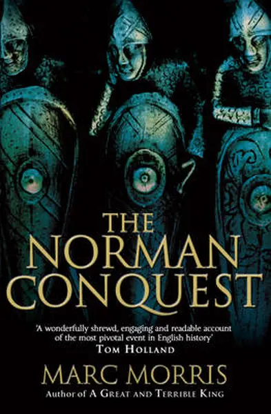 Norman Conquest - Marc Morris