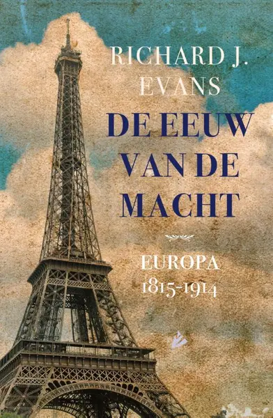 De eeuw van de macht - Richard J. Evans