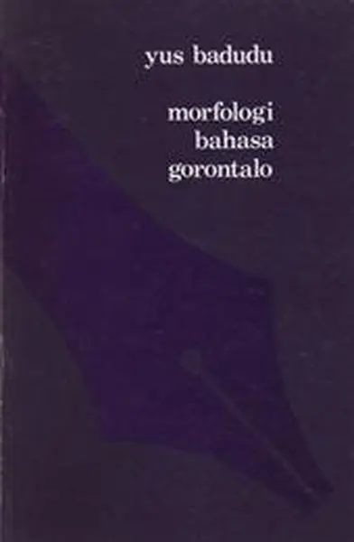 Morfologi bahasa gorontalo - Yus Badudu