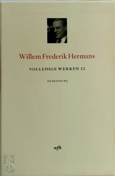 Volledige werken 12 - Beschouwend werk - Willem Frederik Hermans