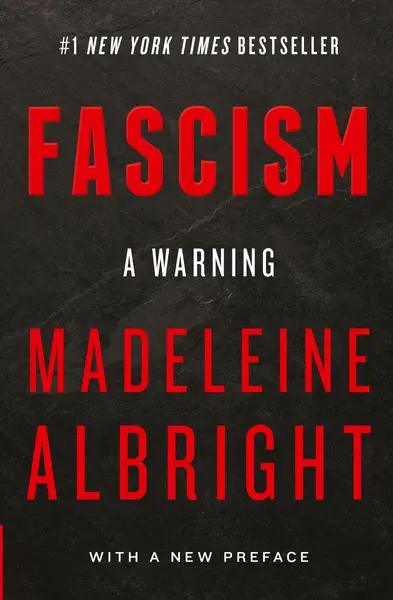 Fascism: A Warning - Madeleine Albright
