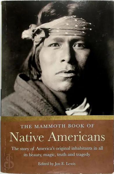 The Mammoth Book of Native Americans - Jon Lewis