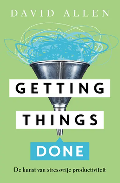 Getting things done - David Allen