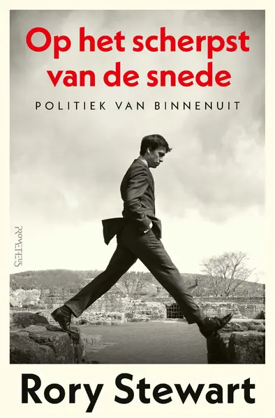 Op het scherpst van de snede - Rory Stewart