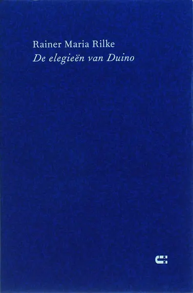 De elegieen van Duino - Rainer Maria Rilke