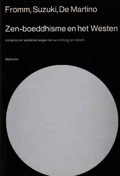 Zen-boeddhisme en het westen - Erich Fromm, Daisetz Teitaro Suzuki, Richard de Martino, A.J. Richel 1