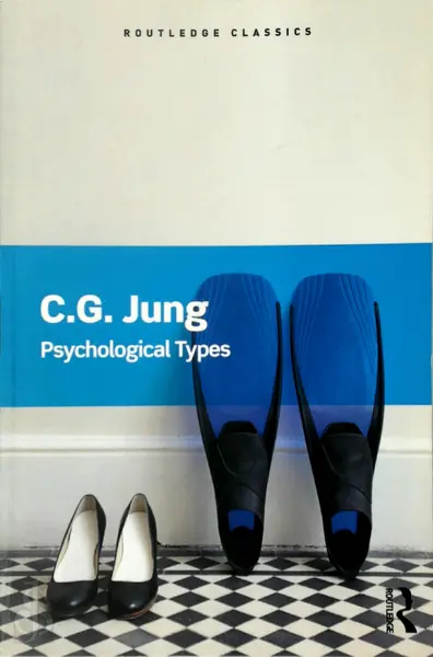 Psychological Types - Carl Gustav Jung
