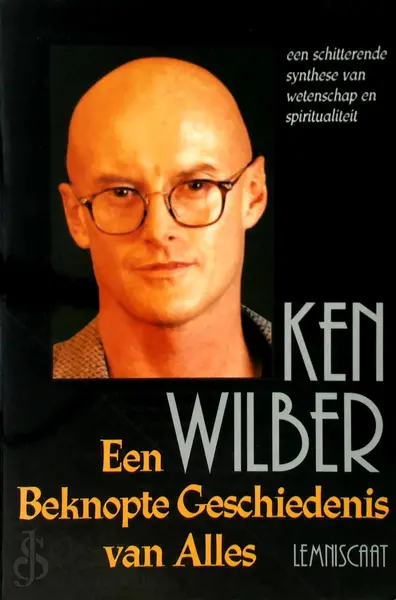 Een beknopte geschiedenis van alles - Ken Wilber