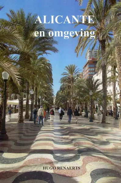ALICANTE en omgeving - Hugo Renaerts