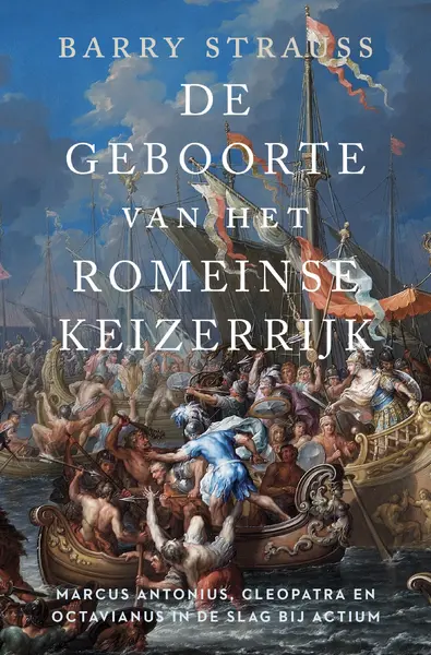 De geboorte van het Romeinse keizerrijk - Barry Strauss