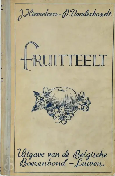 Fruitteelt - J. Hiemeleers, P. van der² Hasselt