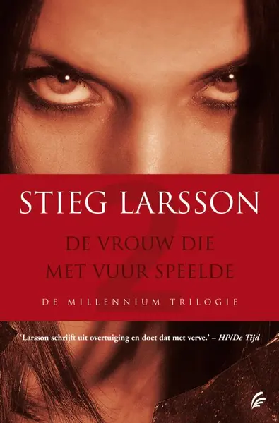 De vrouw die met vuur speelde - Stieg Larsson