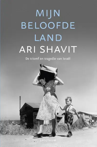 Mijn beloofde land - Ari Shavit