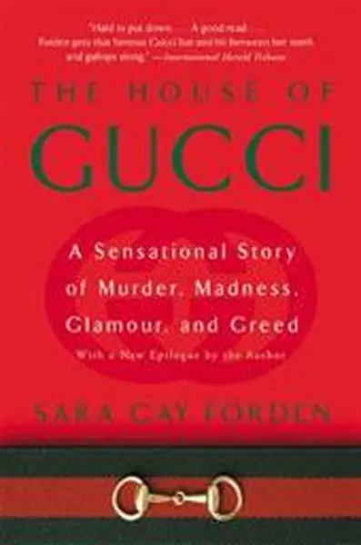 House of Gucci - Sara Gay Forden