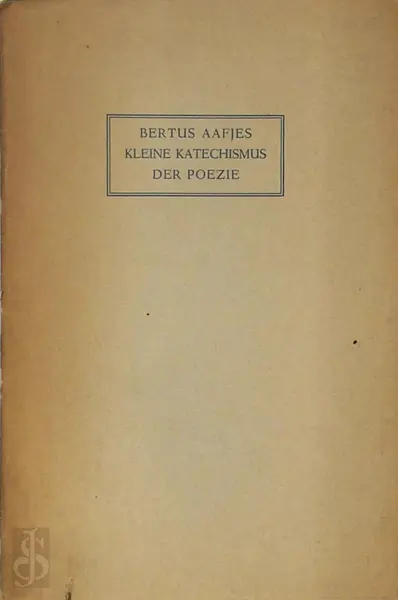 Kleine katechismus der poëzie - Bertus Aafjes