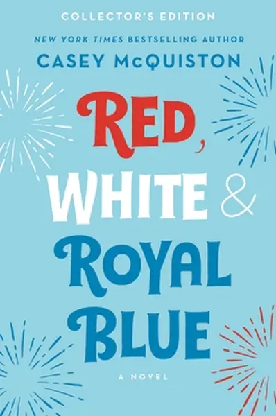 Red, White & Royal Blue: Collector's Edition - Casey McQuiston