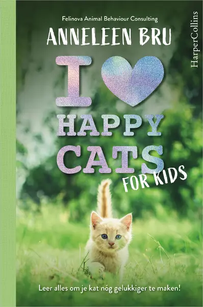I Love Happy Cats for Kids - Anneleen Bru