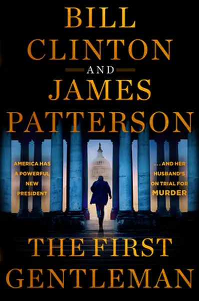 The First Gentleman: A Thriller - James Patterson
