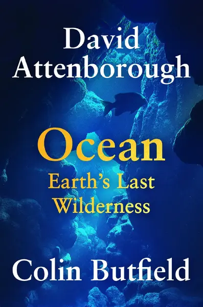 Attenborough, D: Ocean - David Attenborough, Colin Butfield
