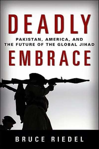 Deadly Embrace - Bruce Riedel