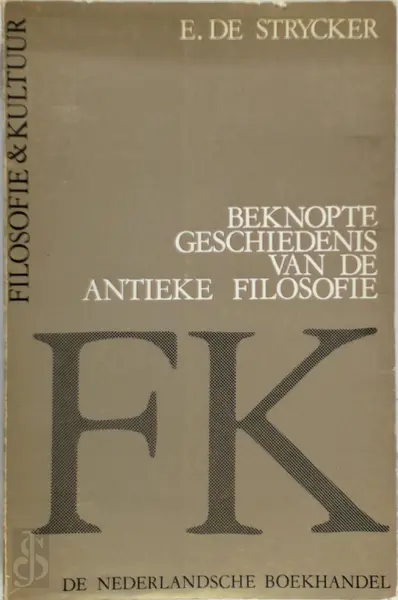 Beknopte geschiedenis van de antieke filosofie - E. de Strycker