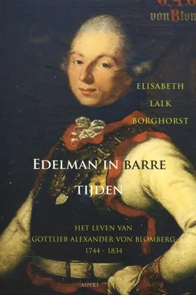 Edelman in barre tijden - Elisabeth Lalk Borghorst