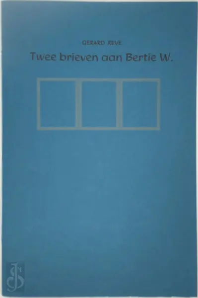 Twee brieven aan Bertie W. - Gerard Reve