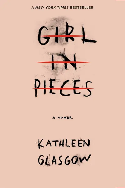 Girl in pieces - Kathleen Glasgow
