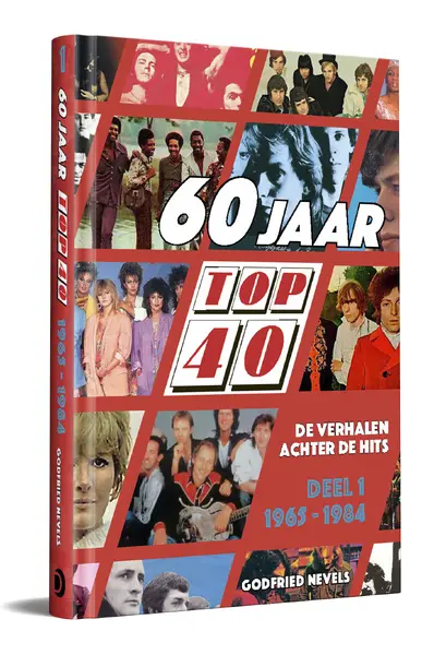 60 jaar Top 40 - Godfried Nevels, Willem van Kooten, Lex Harding