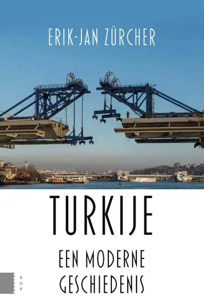 Turkije, een moderne geschiedenis - Erik-Jan Zürcher