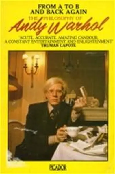 The philosophy of Andy Warhol - Andy Warhol