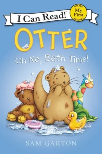 Otter: Oh No, Bath Time! - Sam Garton