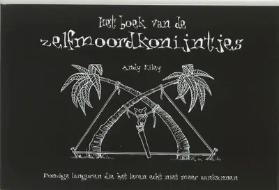 Het boek van de zelfmoordkonijntjes - Andy Riley