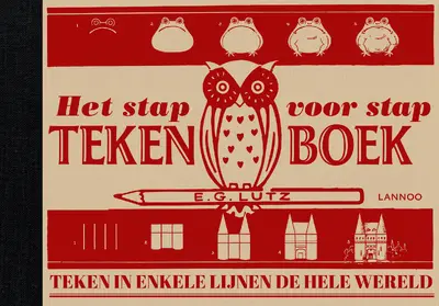 Het stap voor stap tekenboek - E.G. Lutz