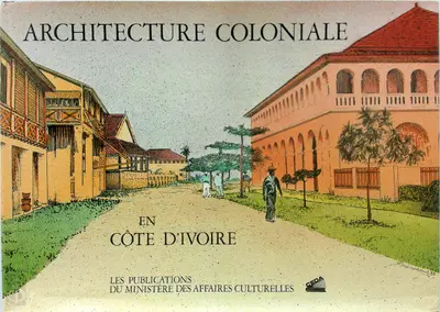 Architecture coloniale en Côte d'Ivoire - 