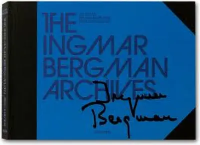 The Ingmar Bergman Archives - Paul Duncan, Bengt Wanselius