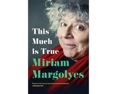 This Much Is True - Miriam Margolyes