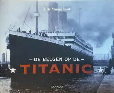 De Belgen Op De Titanic - 
